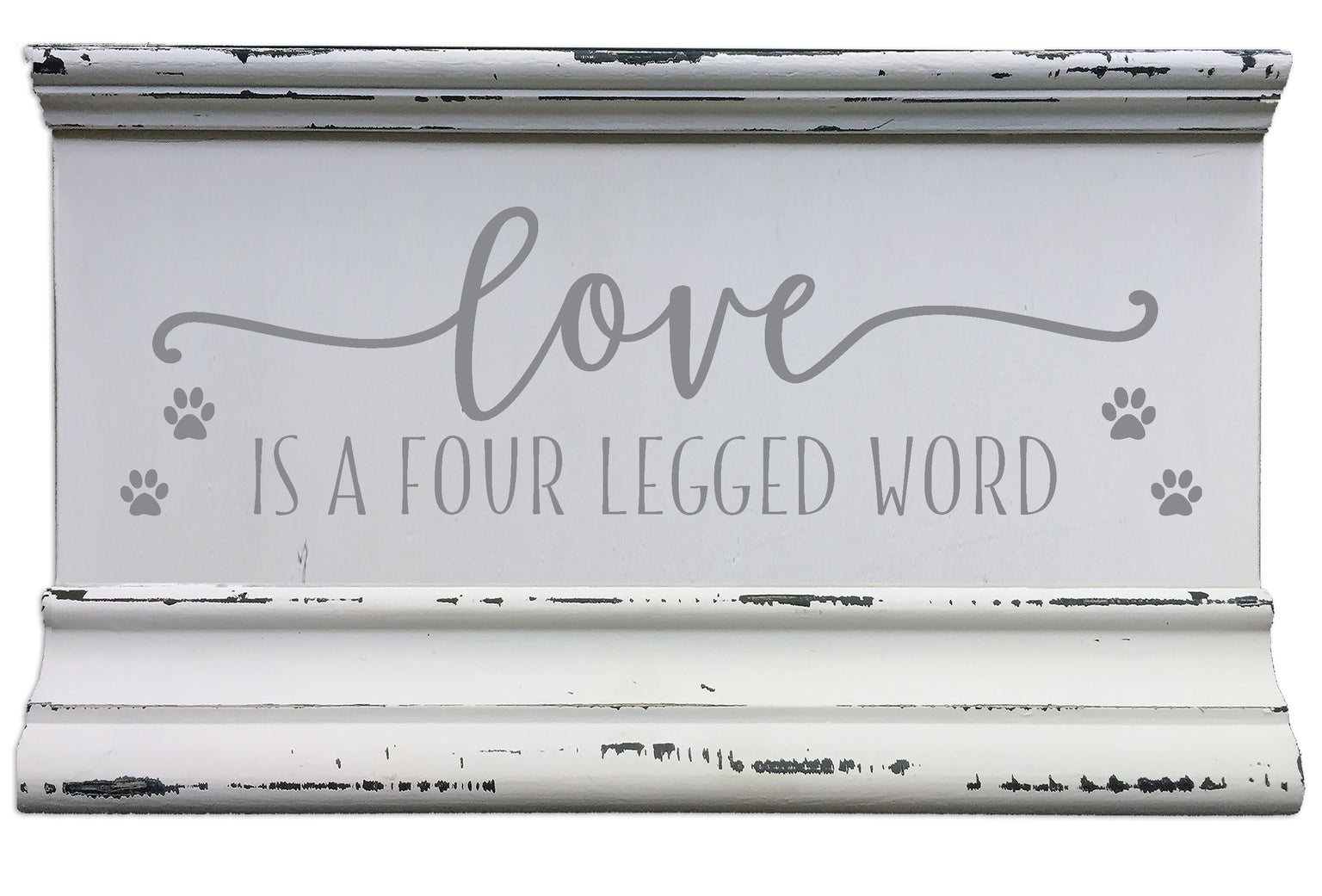 Love is a Four Legged Word 4x6 Inch Wood Picture Frame Picture